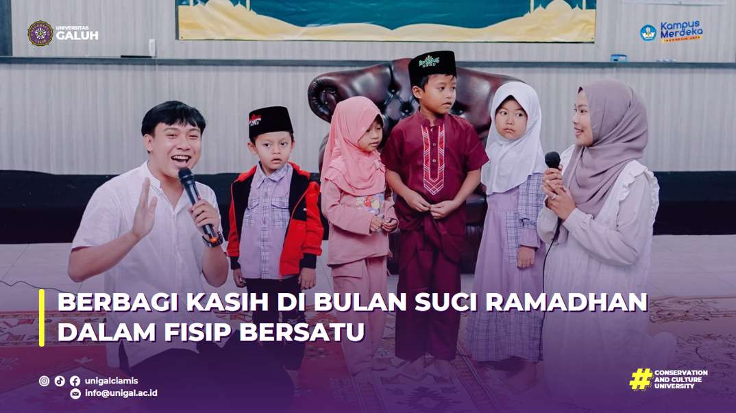 BERBAGI KASIH DI BULAN SUCI RAMADHAN DALAM FISIP BERSATU “WUJUDKAN KEPEDULIAN, ERATKAN PERSAUDARAAN”